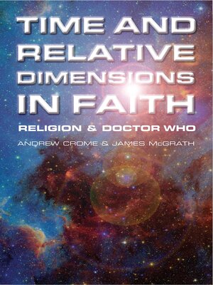 cover image of Time and Relative Dimensions in Faith: Religion and Doctor Who